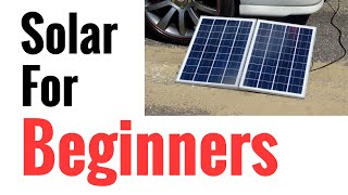 Solar Panel Systems for Beginners  Pt 1 Basics Of How It Works amp How To Set Up [upl. by Dinerman]