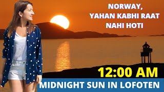 MIDNIGHT SUN IN NORWAY LOFOTEN  Six months night six months day in Norway ENGLISH SUBTITLES [upl. by Dammahom947]