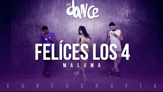 Felíces los 4  Maluma  Coreografía  FitDance Life [upl. by Atyekram]