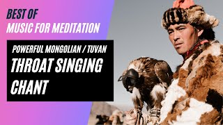 POWERFUL Mongolian  Tuvan THROAT SINGING Chant [upl. by Pharaoh]