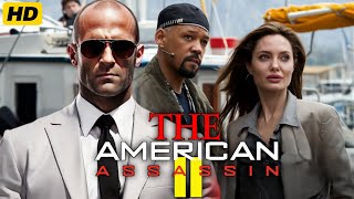 The American Assassin 2 2025 Movie  Jason Statham will Smith Angelina  Review And Facts [upl. by Libys]