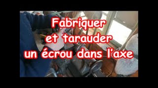 28 TUTO ASTUCE Fabriquer et tarauder un écrou dans l’axe [upl. by Hafeetal]