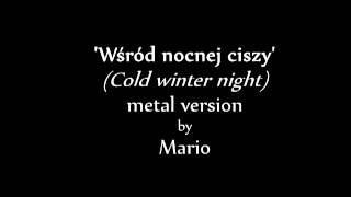 Wśród nocnej ciszy metal version [upl. by Annayhs595]