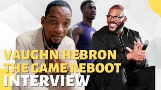 How To Go From Working To Acting w Tyler Perry and Will Smith In One Year  Vaughn Hebron Interview [upl. by Ahsienot]