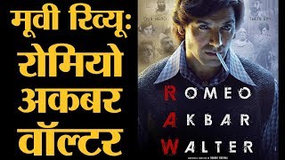 Romeo Akbar Walter Review  RAW Review  John Abraham  Jackie Shroff  Sikandar Kher  Mouni Roy [upl. by Fidelity]