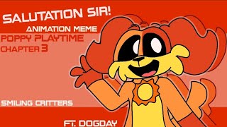 Salutation sir  Animation meme  Smilling Critters  Dogday blood warning [upl. by Retsel]