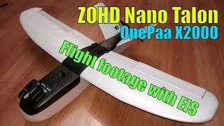 ZOHD Nano Talon Flight with OnePaa X2000 Camera [upl. by Nolaf]