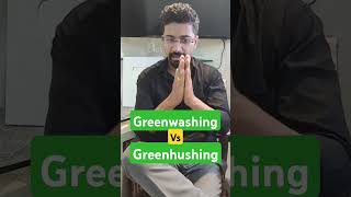 Greenwashing vs Greenhushing Difference currentaffairs upsc [upl. by Prady954]