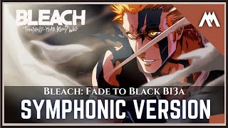 Bleach Thousand Year Blood War OST  Fade to Blackb13a 2022  Symphonic Version  千年血戦 [upl. by Mur]