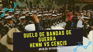 Duelo de Bandas de Guerra HENM vs CENCIS [upl. by Dielle161]