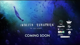 Indlela Yokuphila The Souls Journey  Teaser [upl. by Adda671]