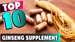 Best Ginseng Supplement In 2024  Top 10 New Ginseng Supplements Review [upl. by Eitsyrhc]