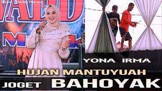 HUJAN MANTUYUAH JOGET AJA  YONA IRMA  Live Cover [upl. by Enyt]