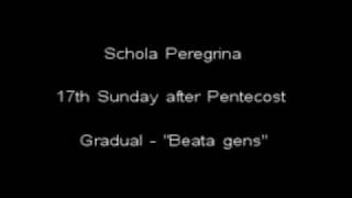 Beata gens  Gradual from 17th Sunday After Pentecost [upl. by Ecydnak]