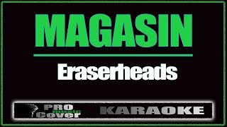 Magasin  ERASERHEADS KARAOKE [upl. by Clemmy]