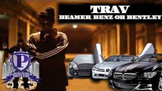 Trav  Beamer Benz Or Bentley Freestyle NewMarch2010CDQDirtyNODJ [upl. by Elleirol]