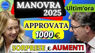 🔴MANOVRA 2025 APPROVATAAUMENTO PENSIONIIRPEFBONUS€1000 NOVITA ASSEGNO UNICOCOSA CAMBIA PER TE [upl. by Wallache110]