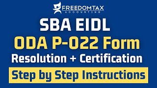 SBA EIDL ODA Form P022 Step by Step Instructions for Resolution and Certification [upl. by Nauaj9]