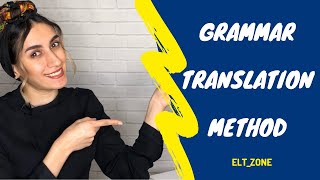 Grammar Translation Method GTM [upl. by Amliw]