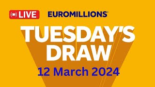 The National lottery Euromillions Draw Live Results From Tuesday 12 March 2024 [upl. by Rabush]