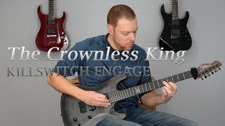 Killswitch Engage  The Crownless King guitar cover [upl. by Chappelka]