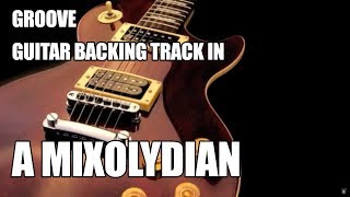 Groove Guitar Backing Track In A Mixolydian [upl. by Lucie]