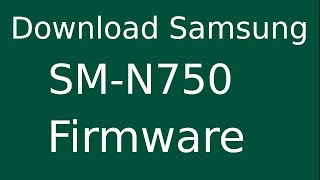 How To Download Samsung GALAXY Note 3 Neo SMN750 Stock Firmware Flash File For Update Device [upl. by Lu]