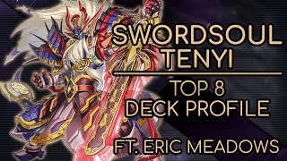 YuGiOh Top 8 Regional Swordsoul Tenyi Deck Profile ft Eric Meadows  OzoneTCG  February 2022 [upl. by Jelena40]