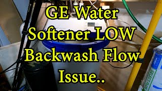 GE Water Softener ep8 Low Backwash Flow [upl. by Sims114]