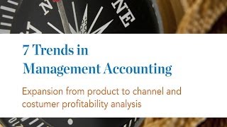 7 Trends in Management Accounting  Trend 1 [upl. by Yvonner655]