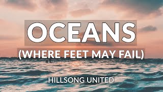 Oceans Where Feet May Fail Lyric Video  Hillsong UNITED [upl. by Ewald]