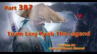 Tuam Leej Kuab The Hmong Shaman Warrior  Part 387  0712024 [upl. by Hajan259]