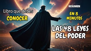 LAS 48 LEYES DEL PODER RESUMEN EN 8 MINUTOS [upl. by Niel]