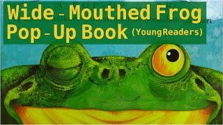 The WideMouthed Frog PopUp Book [upl. by Corabelle]