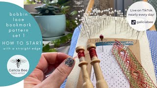 How to start a bobbin lace bookmark with a straight edge  Galicia Bee bookmark patterns set 1 [upl. by Dinan]