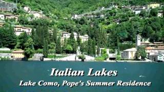 Italian Lakes Lake Como Popes Summer Residence  AHI TRAVEL [upl. by Port]