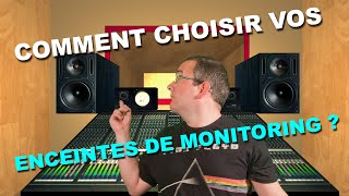 Comment choisir vos enceintes de monitoring [upl. by Loos]