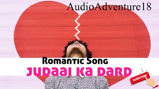 New latest song Judaai ka dard Romantic Song 2024Arijit Singh New Song 2024love lofi song [upl. by Hguh]