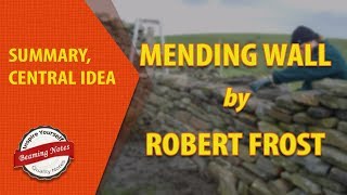 Summary of Mending Wall by Robert Frost [upl. by Jeromy]