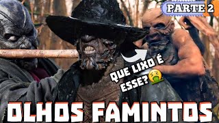 OLHOS FAMINTOS 3 e 4 como DESTRUIR uma FRANQUIA [upl. by Ellehcyar]