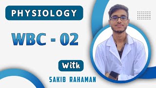 Neutrophil Basophil Eosinophil Lymphocyte Macrophage  WBC  Blood physiology bangla lecture [upl. by Sydelle870]