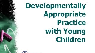 Developmentally Appropriate Practice Training Video [upl. by Hueston]