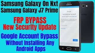 Samsung Galaxy On Nxt SMG610f FRP Bypass New Trick  Google Account Bypass 100 Free [upl. by Melesa828]