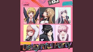 Delightful Party [upl. by Eirrol]