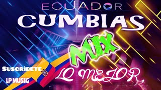 MÚSICA NACIONAL🇪🇨🇪🇨 ECUATORIANA 2022 CUMBIAS [upl. by Teillo156]