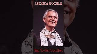 Andrea Bocelli  Time To Say Goodbye 🎸 20062023 andreabocelli [upl. by Aiyt479]