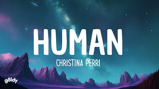 Christina Perri  Human Lyrics [upl. by Laurita]