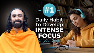 1 Daily Habit to Develop Intense Focus on your Goals  LifeChanging Advice by Swami Mukundananda [upl. by Winthorpe891]