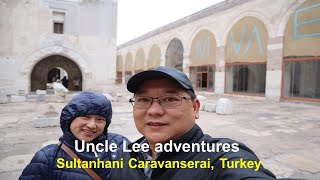 Uncle Lee visited Sultanhani Caravanserai en route to Cappadocia [upl. by Griffiths]