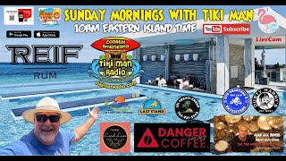 Sunday Mornings with The Tiki Man November 10 2024 [upl. by Peder364]